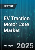 EV Traction Motor Core Market by Motor Type, Vehicle Type, Power Rating, Cooling Type, Insulation Class - Global Forecast 2025-2030- Product Image
