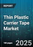 Thin Plastic Carrier Tape Market by Material (Polyethylene Terephthalate, Polypropylene, Polystyrene), Type (Continuous Pocket, Embossed, Multi Pocket), Application, End Use, Thickness, Width - Global Forecast 2025-2030- Product Image