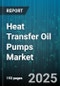 Heat Transfer Oil Pumps Market by Pump Type (Centrifugal Pumps, Positive Displacement Pumps), End Use Industry (Chemical Processing, Food and Beverage, Oil and Gas), Drive Frequency, Power Rating, Flow Capacity - Global Forecast 2025-2030 - Product Thumbnail Image