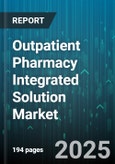 Outpatient Pharmacy Integrated Solution Market by Component (Services, Software), Deployment Mode (Cloud, on-Premises), End User, Product - Global Forecast 2025-2030- Product Image