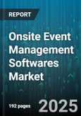 Onsite Event Management Softwares Market by Type (Event Analytics, Event Marketing, Event Networking), Deployment Mode (Cloud-Based, on-Premise), Organization Size, End User, Feature, Pricing Model - Cumulative Impact of United States Tariffs 2025 - Global Forecast to 2030- Product Image