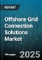 Offshore Grid Connection Solutions Market by Cable Type (Pilc, Xlpe), Voltage (Hvac, Hvdc), Project Type, End User, Installation Type, Solution Type - Global Forecast 2025-2030 - Product Thumbnail Image