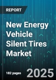 New Energy Vehicle Silent Tires Market by Vehicle Type (Heavy Commercial Vehicle, Light Commercial Vehicle, Passenger Car), Application (Oem, Replacement), Tire Diameter, Tread Pattern, Drive Train - Global Forecast 2025-2030- Product Image