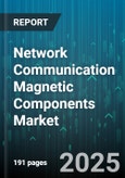 Network Communication Magnetic Components Market by Product Type (Bead Cores, Chokes, Inductors), Application (Emi Suppression, Power Management, Signal Integrity), End-Use Industry, Material - Global Forecast 2025-2030- Product Image