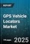 GPS Vehicle Locators Market by Product Type (Active, Passive), Connectivity (Cellular, Rf, Satellite), Distribution Channel, Installation Type, Vehicle Type, Technology Type, Application, End User - Global Forecast 2025-2030 - Product Thumbnail Image