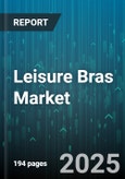 Leisure Bras Market by Style (Balconette, Bralette, Minimizer), Distribution Channel (Offline, Online), Material, Price Range, Size, End User, Strap Type, Color - Global Forecast 2025-2030- Product Image