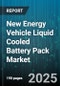 New Energy Vehicle Liquid Cooled Battery Pack Market by Vehicle Type (Bus, Commercial Vehicle, Passenger Car), Pack Architecture (Cell to Pack, Module Level), Voltage System, Cooling Method, Cell Chemistry, Battery Capacity - Global Forecast 2025-2030 - Product Thumbnail Image