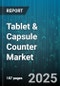 Tablet & Capsule Counter Market by Type (Fully Automatic, Manual, Semi Automatic), Technology (Electronic, Mechanical, Vision Based), End User, Capacity, Application, Distribution Channel - Global Forecast 2025-2030 - Product Thumbnail Image