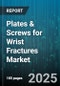 Plates & Screws for Wrist Fractures Market by Product Type (Cancellous Screw, Cortical Screw, Locking Plate), Material (Polymer Composite, Stainless Steel, Titanium), End User, Distribution Channel, Application - Global Forecast 2025-2030 - Product Thumbnail Image
