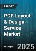 PCB Layout & Design Service Market by Application (Aerospace and Defense, Automotive, Consumer Electronics), Board Type (Flexible, Multilayer, Rigid), Layer Count, Service Mode, Technology, Client Size - Global Forecast 2025-2030- Product Image