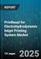 Printhead for Electrohydrodynamic Inkjet Printing System Market by End Use Industry, Operation Mode, Printhead Type, Ink Type, Nozzle Diameter Range, Droplet Ejection Frequency Range, Manufacturing Scale - Global Forecast 2025-2030 - Product Thumbnail Image