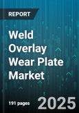 Weld Overlay Wear Plate Market by Material Type (Cobalt Based, Iron Based, Nickel Based), End Use Industry (Construction, Mining, Oil & Gas), Application, Process Type, Welding Technique, Coating Thickness - Global Forecast 2025-2030- Product Image