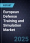 Growth Opportunities in the European Defense Training and Simulation Market - Product Thumbnail Image