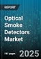 Optical Smoke Detectors Market by Technology (Hybrid, Wired, Wireless), Installation (New Installation, Retrofit), Power Source, End User, Product Type, Distribution Channel - Global Forecast 2025-2030 - Product Thumbnail Image