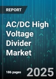 AC/DC High Voltage Divider Market - Global Forecast 2025-2030- Product Image