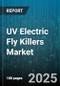 UV Electric Fly Killers Market by Product Type (Ceiling-Mounted, Portable, Wall-Mounted), Application (Commercial, Healthcare, Industrial), Distribution Channel, End User - Global Forecast 2025-2030 - Product Thumbnail Image