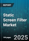 Static Screen Filter Market by End User Industry (Automotive, Food & Beverage, Healthcare), Product Type (PET, Polycarbonate, Rigid PVC), Application, Deployment Type, Sales Channel - Global Forecast 2025-2030- Product Image