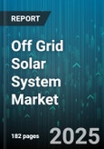 Off Grid Solar System Market by Product Type (Hybrid Solar System, Standalone Solar System), Battery Technology (Flow, Lead Acid, Lithium Ion), Power Rating, End User, Application - Global Forecast 2025-2030- Product Image