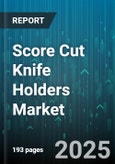 Score Cut Knife Holders Market by Distribution Channel (Offline, Online), End User (Catering Services, Commercial Kitchens, Food Processing), Product Type, Price Range, Material - Global Forecast 2025-2030- Product Image