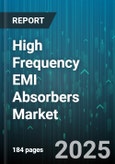 High Frequency EMI Absorbers Market by Application (Board Level, Cable Level, Enclosure Level), Frequency Range (1-5GHz, <1GHz, >5GHz), Material, Product Type, End Use Industry - Global Forecast 2025-2030- Product Image
