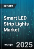 Smart LED Strip Lights Market by Application (Automotive, Commercial, Industrial), Product Type (Addressable, Non-Addressable), Distribution Channel, Control Type, Price Range - Global Forecast 2025-2030- Product Image