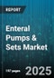 Enteral Pumps & Sets Market by Product Type (Pump, Sets), Application (Home Care, Hospital, Long-Term Care), End User, Mode of Delivery, Distribution Channel, Technology - Global Forecast 2025-2030 - Product Thumbnail Image