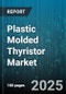 Plastic Molded Thyristor Market by Industrial (HVDC, Motor Control, Power Transmission), Consumer Electronics (Audio Equipment, SMPS, UPS), Automotive, Telecommunication - Global Forecast 2025-2030 - Product Thumbnail Image