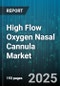 High Flow Oxygen Nasal Cannula Market by End User (Clinic, Home Care, Hospital), Patient Type (Adult, Neonatal, Pediatric), Flow Rate, Device Type, Distribution Channel - Global Forecast 2025-2030 - Product Thumbnail Image