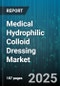 Medical Hydrophilic Colloid Dressing Market by Product Type (Film, Granule, Paste), Application (Burns, Chronic Wound, Pressure Ulcer), End User, Distribution Channel - Global Forecast 2025-2030 - Product Thumbnail Image