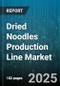 Dried Noodles Production Line Market by Product Type (Instant, Non Instant), Packaging Type (Bowl, Cup, Packet), Distribution Channel, End User, Production Technology - Global Forecast 2025-2030 - Product Thumbnail Image