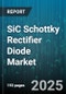 SiC Schottky Rectifier Diode Market by End Use Industry, Device Type, Package Type, Current Rating, Voltage Rating, Distribution Channel, Material Type, Wafer Size - Global Forecast 2025-2030 - Product Thumbnail Image