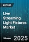 Live Streaming Light Fixtures Market by Product Type (Ceiling Lights, Floor Lamps, Pendant Lights), End User (Commercial, Residential), Application, Distribution Channel, Technology - Global Forecast 2025-2030 - Product Thumbnail Image