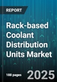Rack-based Coolant Distribution Units Market by Application (Data Center, Industrial, Telecom), Distribution Configuration (In Rack, Rear Door, Row Based), Cooling Technology, End User, Deployment Type - Global Forecast 2025-2030- Product Image