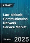 Low-altitude Communication Network Service Market by Service Type (Data Connectivity, Telemetry and Control, Video Transmission), End User (Agriculture, Commercial, Defense), Platform Type, Technology - Global Forecast 2025-2030- Product Image