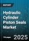 Hydraulic Cylinder Piston Seals Market by Material Type (Fluorocarbon Rubber, Nitrile Rubber, Polyurethane), Seal Configuration (Composite Seal, PTFE Backed Seal, U-Cup), Action Type, End Use Industry - Global Forecast 2025-2030 - Product Thumbnail Image
