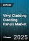 Vinyl Cladding Cladding Panels Market by Material Type (Composite, Metal, Vinyl Pvc), Application (Commercial, Industrial, Residential), Distribution Channel, End User, Profile Type, Finish, Thickness - Global Forecast 2025-2030 - Product Thumbnail Image