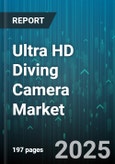 Ultra HD Diving Camera Market by Technology (CCD Sensor, CMOS Sensor), End User (Commercial Diver, Recreational Diver, Scientific Diver), Distribution Channel, Depth Rating, Product Type, Price Range - Global Forecast 2025-2030- Product Image