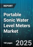 Portable Sonic Water Level Meters Market - Global Forecast 2025-2030- Product Image