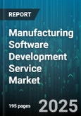 Manufacturing Software Development Service Market by Organization Size (Large Enterprises, Small & Medium Enterprises), Deployment Model (Cloud, Hybrid, on Premises), Service Type, Technology Type, Industry Vertical - Global Forecast 2025-2030- Product Image