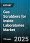 Gas Scrubbers for Inside Laboratories Market by Technology (Activated Carbon Adsorption, Biofiltration, Dry Scrubbers), Application (Acid Gas Removal, Alkaline Gas Removal, Odor Control), End User, Capacity - Global Forecast 2025-2030 - Product Image