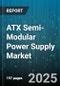 ATX Semi-Modular Power Supply Market by Efficiency Rating (Bronze, Gold, Platinum), Wattage (500-700W, 700-1000W, <500W), Application, Distribution Channel, End User, Price Range, Form Factor, Cooling Type - Global Forecast 2025-2030 - Product Thumbnail Image