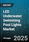 LED Underwater Swimming Pool Lights Market by End User (Commercial, Residential), Product Type (Aboveground Pool Lights, Inground Pool Lights), Distribution Channel, Light Color, Installation Type, Wattage Range - Global Forecast 2025-2030 - Product Image