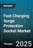 Fast Charging Surge Protection Socket Market by Product Type (Multi Port, Single Port, USB Integrated), Distribution Channel (E-Commerce, Hypermarkets and Supermarkets, Specialty Retailer), End Use, Application - Global Forecast 2025-2030- Product Image