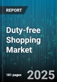 Duty-free Shopping Market - Global Forecast 2025-2030- Product Image