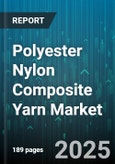 Polyester Nylon Composite Yarn Market by Application (Apparel, Home Textiles, Industrial), Product Type (Air Jet Textured Yarn, Drawn Textured Yarn, False Twist Textured Yarn), Manufacturing Process, Distribution Channel, Yarn Count - Global Forecast 2025-2030- Product Image