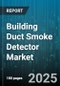 Building Duct Smoke Detector Market by Technology Type (Dual Sensor, Ionization, Laser), Connectivity (Addressable, Conventional, Wireless), End Use, Installation Type, Distribution Channel, Product Type, Low Voltage, High Voltage - Global Forecast 2025-2030 - Product Thumbnail Image