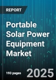 Portable Solar Power Equipment Market - Global Forecast 2025-2030- Product Image
