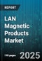 LAN Magnetic Products Market by Product Type (Discrete Inductors, Discrete Transformers, Integrated Magnetic Modules), Interface Type (10/100BASE-TX, 1000BASE-T, 10GBASE-T), End-Use Industry, Application, Mounting Type, Sales Channel - Global Forecast 2025-2030 - Product Thumbnail Image