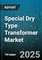 Special Dry Type Transformer Market by Application (Commercial, Industrial, Utility), Voltage Rating (High Voltage, Low Voltage, Medium Voltage), Phase, Installation Type, Insulation Material, Core Design, Cooling Method - Global Forecast 2025-2030 - Product Thumbnail Image