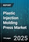 Plastic Injection Molding Press Market by Machine Type (Electric, Hybrid, Hydraulic), End Use Industry (Automotive, Consumer Goods, Electrical Electronics), Plastic Type, Clamping Force, Screw Diameter, Injection Volume - Global Forecast 2025-2030 - Product Thumbnail Image
